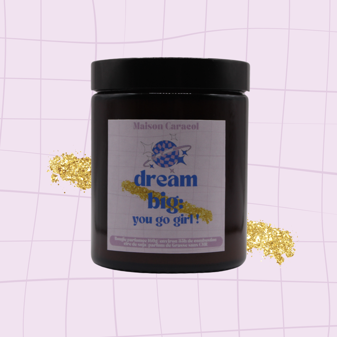BOUGIE PARFUMÉE | DREAM BIG : YOU GO GIRL | 160g